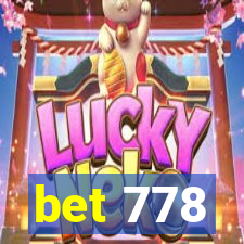 bet 778